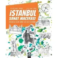 İstanbul Sanat Macerası - Alp Gani Oral - Pötikare Yayıncılık