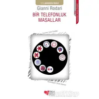 Bir Telefonluk Masallar - Gianni Rodari - Can Çocuk Yayınları