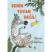 Senin Yuvan Değil! - Gideon Sterer - A7 Kitap