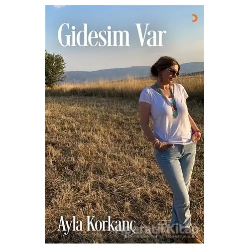 Gidesim Var - Ayla Korkanç - Cinius Yayınları