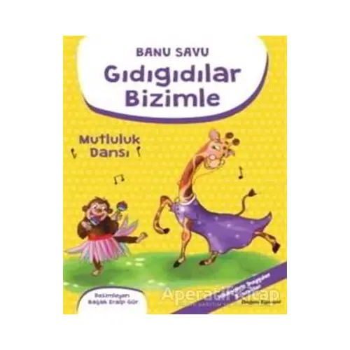 Gıdıgıdılar Bizimle - Mutluluk Dansı - Kolektif - Doğan Egmont Yayıncılık