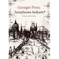 Saraybosna Suikastı - Georges Perec - Sel Yayıncılık