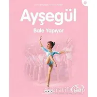 Ayşegül Bale Yapıyor - Gilbert Delahaye - Yapı Kredi Yayınları