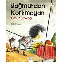 Yağmurdan Korkmayan Cesur Savaşçı - Gilles Tibo - 1001 Çiçek Kitaplar