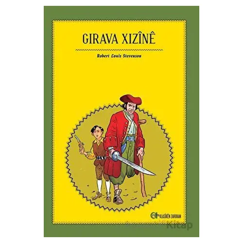 Girava Xizine - Robert Louis Stevenson - Aram Yayınları