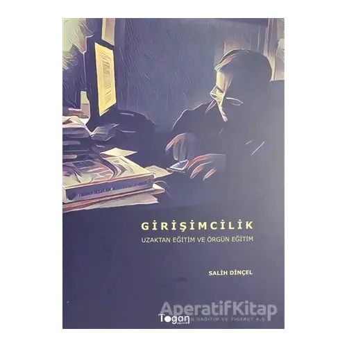 Girişimcilik - Salih Dinçel - Togan Yayıncılık