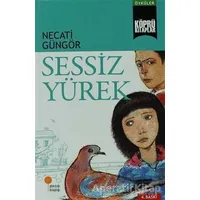 Sessiz Yürek - Necati Güngör - Günışığı Kitaplığı