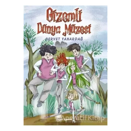 Gizemli Dünya Müzesi - Gervet Yanardağ - Servet Yanardağ - Doğan Egmont Yayıncılık