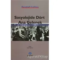 Sosyolojide Dört Ana Gelenek - Randall Collins - Sentez Yayınları