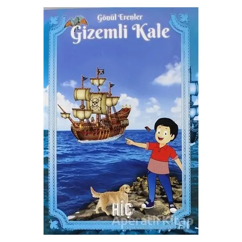 Gizemli Kale - Gönül Erenler - Hiç Yayınları