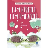 Hem Kirpili Hem Empatili - Selim’in Renkli Dünyası / 3. Sınıf Okuma Kitabı