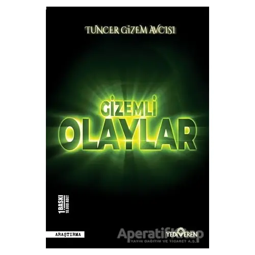 Gizemli Olaylar - Tuncer Gizem Avcısı - Yediveren Yayınları