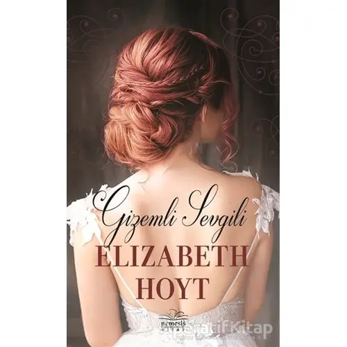 Gizemli Sevgili - Elizabeth Hoyt - Nemesis Kitap