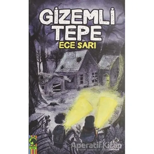 Gizemli Tepe - Ece Sarı - Maske Kitap