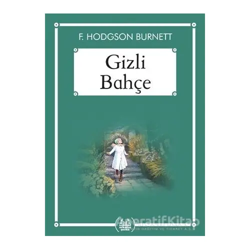 Gizli Bahçe (Ekonomik Boy) - F. Hodgson Burnett - Arkadaş Yayınları