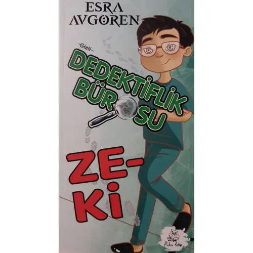 Gizli Dedektiflik Bürosu Zeki - Esra Avgören - Puhu Kitap