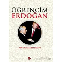 Öğrencim Erdoğan - Hasan Çelikkaya - Ey Yayınları