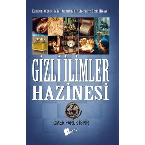 Gizli İlimler Hazinesi - Ömer Faruk İspir - Lopus Yayınları