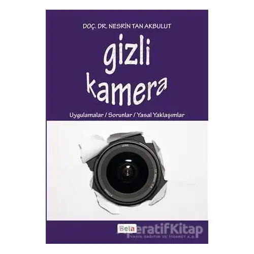 Gizli Kamera - Nesrin Tan Akbulut - Beta Yayınevi