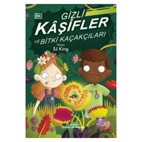 Gizli Kaşifler ve Bitki Kaçakçıları - SJ King - Nobel Çocuk