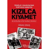 Teşkilat-ı Mahsusa’dan Kurtuluş Savaşı’na Kızılca Kıyamet - Sinan Onuş - Kopernik Kitap