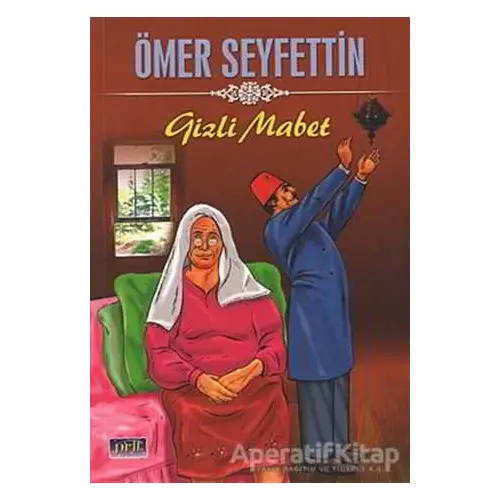 Gizli Mabet - Ömer Seyfettin - Parıltı Yayınları