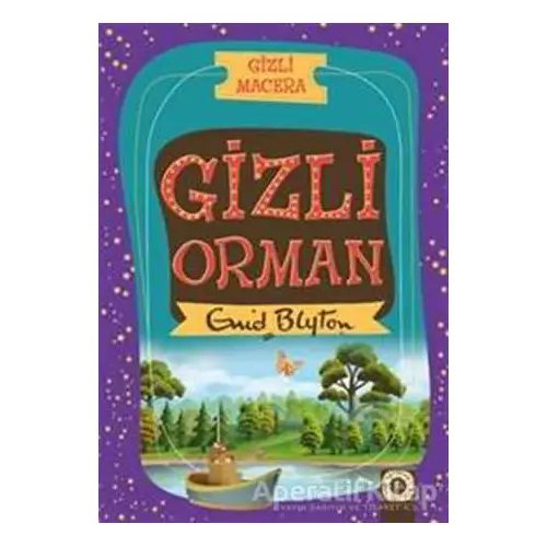 Gizli Macera: Gizli Orman - Enid Blyton - Artemis Yayınları