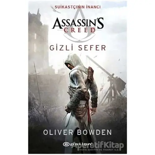 Gizli Sefer - Oliver Bowden - Epsilon Yayınevi