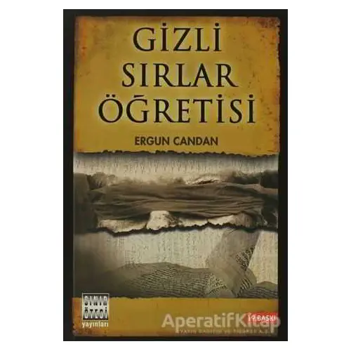 Gizli Sırlar Öğretisi - Ergun Candan - Sınır Ötesi Yayınları