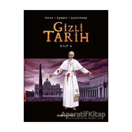 Gizli Tarih Cilt 6 - Pecau - Alfa Yayınları