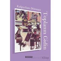 Toplanın Gidin - Kalgayhan Dönmez - Büyülüdağ Yayınları