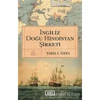 İngiliz Doğu Hindistan Şirketi - Taha İ. Özel - Vadi Yayınları