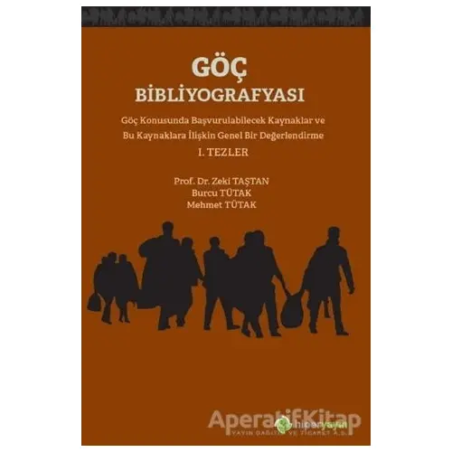 Göç Bibliyografyası - Zeki Taştan - Hiperlink Yayınları