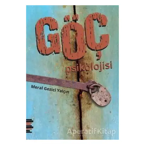 Göç Psikolojisi - Meral Gezici Yalçın - Pharmakon Kitap