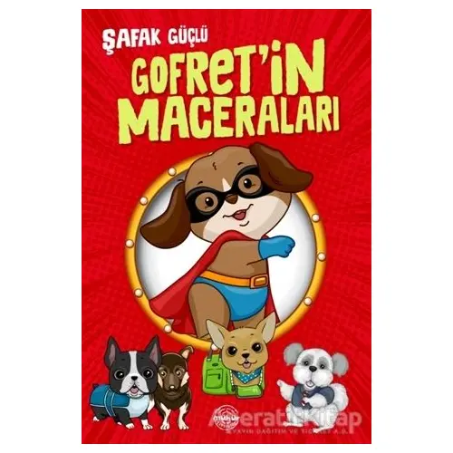 Gofret’in Maceraları - Şafak Güçlü - Mühür Kitaplığı