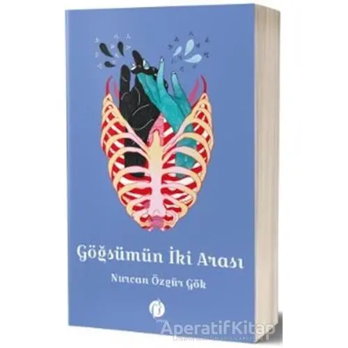 Göğsümün İki Arası - Nurcan Özgür Gök - Herdem Kitap