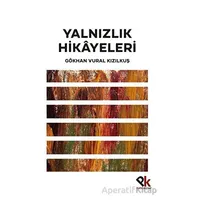 Yalnızlık Hikayeleri - Gökhan Vural Kızılkuş - Panu Kitap