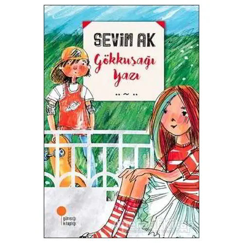 Gökkuşağı Yazı - Sevim Ak - Günışığı Kitaplığı