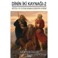 Dinin İki Kaynağı-2 - Göktuğ Halis - Ozan Yayıncılık