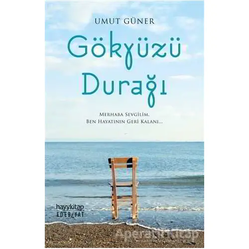 Gökyüzü Durağı - Umut Efe Güner - Hayykitap