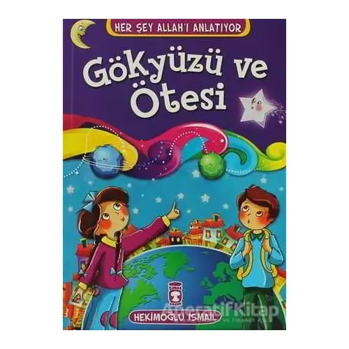 Gökyüzü ve Ötesi - Hekimoğlu İsmail - Timaş Çocuk