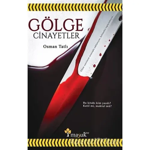 Gölge Cinayetler - Osman Tatlı - Maşuk Kitap