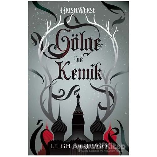 Gölge ve Kemik (Ciltli) - Leigh Bardugo - Martı Yayınları