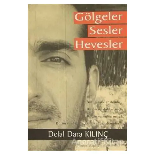 Gölgeler Sesler Hevesler - Delal Dara Kılınç - Meşe Kitaplığı