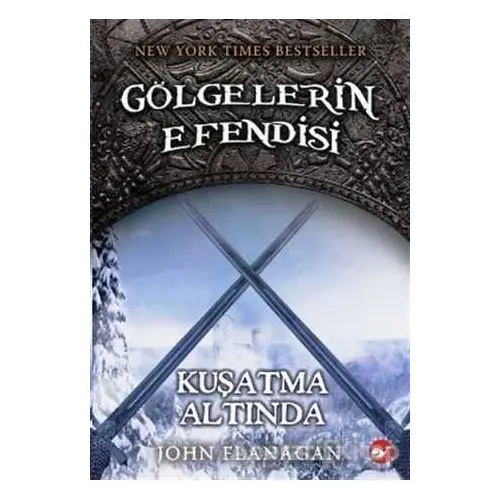 Gölgelerin Efendisi 6 - Kuşatma Altında - John Flanagan - Beyaz Balina Yayınları