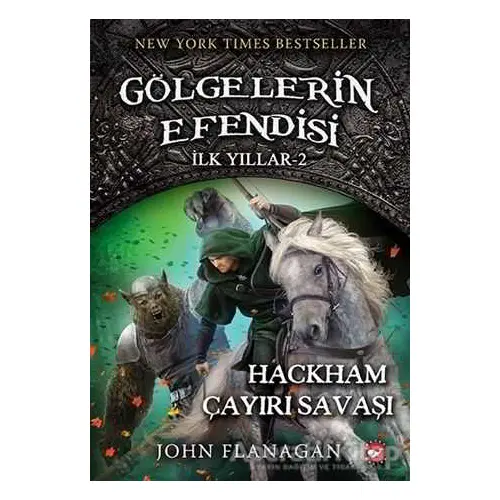 Gölgelerin Efendisi - İlk Yıllar 2 - John Flanagan - Beyaz Balina Yayınları