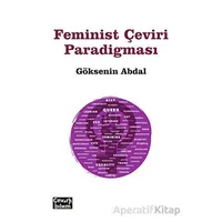 Feminist Çeviri Paradigması - Göksenin Abdal - Çeviribilim