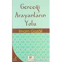 Gerçeği Arayanların Yolu - İmam-ı Gazali - Gelenek Yayıncılık