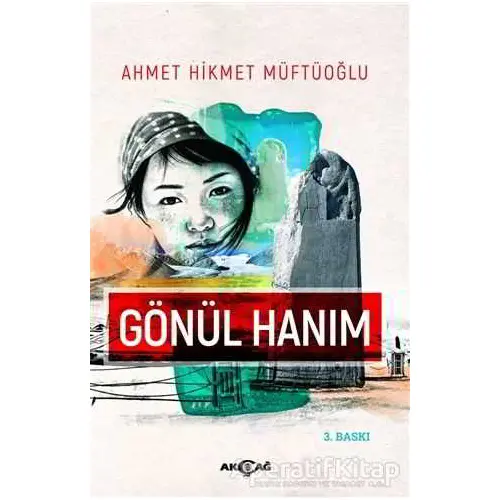 Gönül Hanım - Ahmet Hikmet Müftüoğlu - Akçağ Yayınları