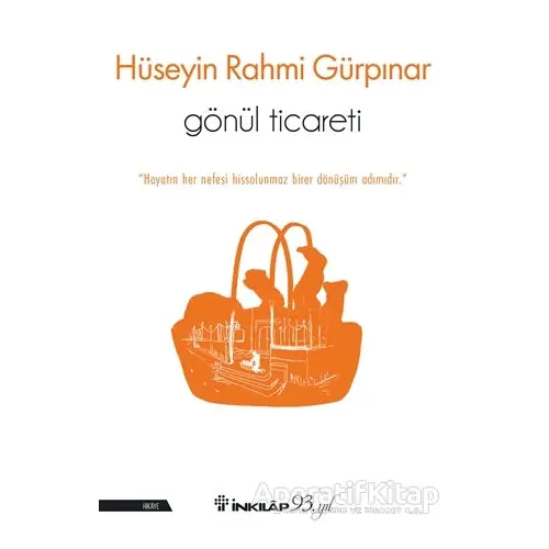 Gönül Ticareti - Hüseyin Rahmi Gürpınar - İnkılap Kitabevi